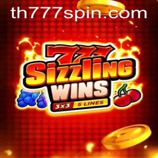 Experience the Thrilling World of 777 Sizzling Wins with TH777