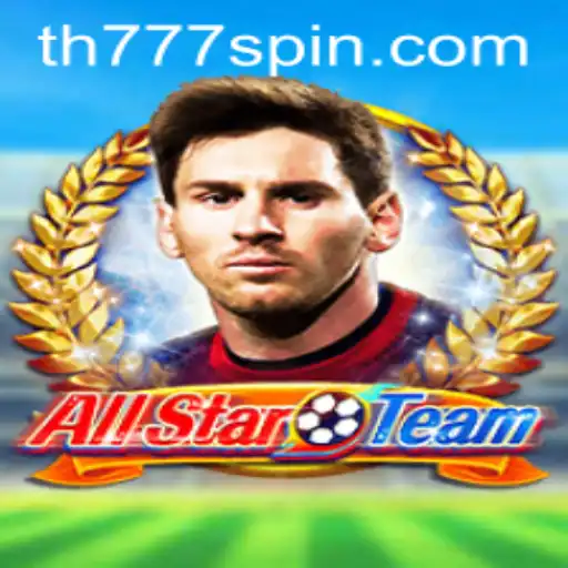 Unveiling AllStarTeam: The Game Redefining Competitive Strategy with TH777
