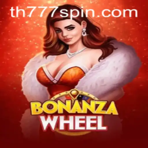 Exploring the Vibrant World of BonanzaWheel with TH777