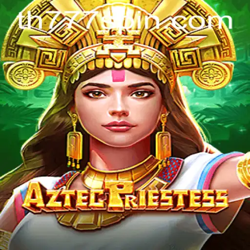 Discover the Mystical World of AztecPriestess: A Gaming Adventure with TH777