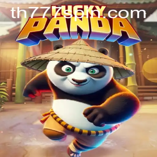 Exploring the Thrill of LuckyPanda With TH777