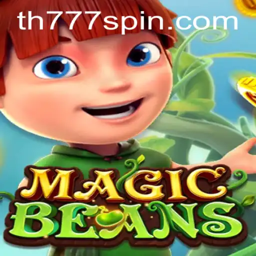 Delve into the Enchanting World of MAGICBEANS and Unveil the Mysteries of TH777