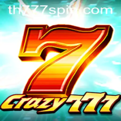 Crazy777: The Thrilling World of TH777