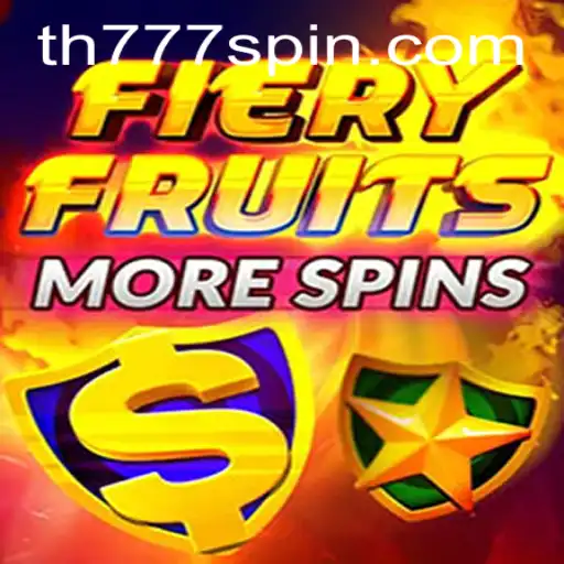 Discover the Excitement of FieryFruitsMoreSpins: An In-Depth Look