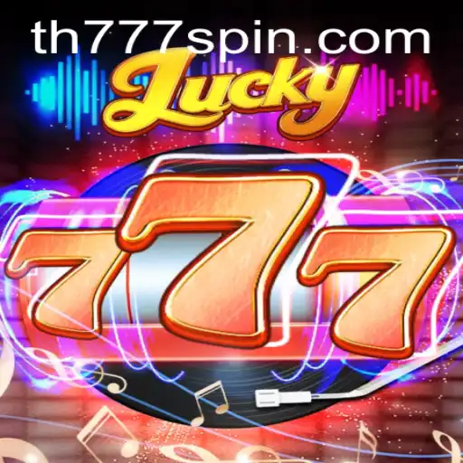Exploring the Thrills of Lucky777: Unveiling the Intricacies of TH777