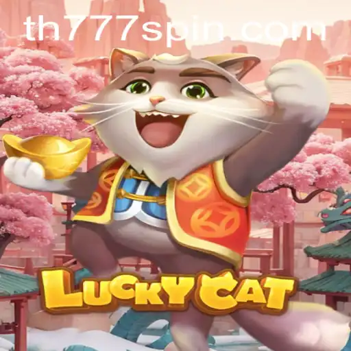 Exploring the Thrills of LuckyCat: A New Era in Gaming with TH777