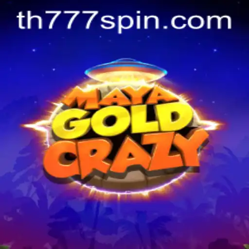 Explore the Thrilling World of MayaGoldCrazy with TH777