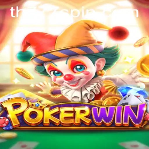 Discover the Thrilling World of POKERWIN with TH777