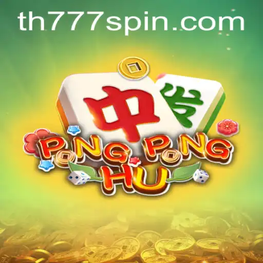 Exploring the Dynamic World of PONGPONGHU: The Thrilling Game with TH777