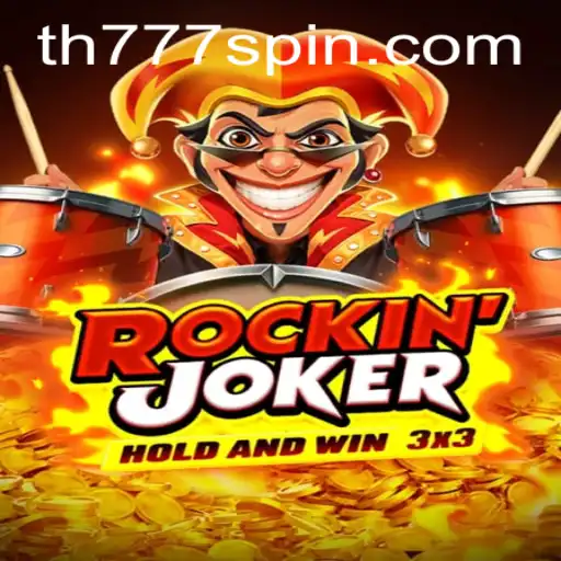 RockinJoker: A Thrilling New Gaming Experience with TH777